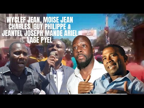 Wyclef Jean, Moise Jean Charles, Jeantel Joseph ak Guy Philippe pale Peyi a pral Cho - Haiti Updates
