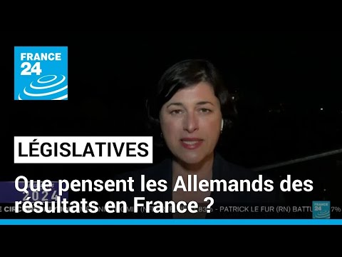 Que pensent les Allemands des résultats des élections législatives en France ? • FRANCE 24