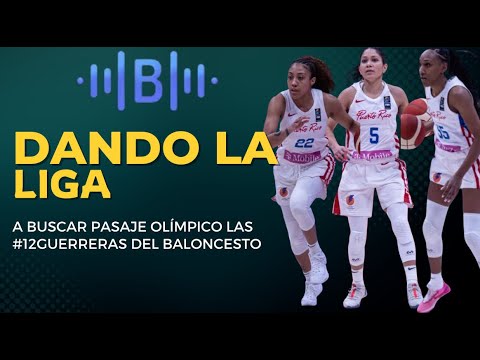 DLL A buscar pasaje OLÍMPICO las #12Guerreras del Baloncesto de PUR