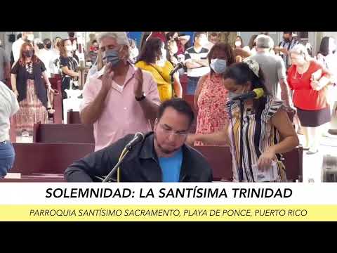 Santa Misa Domingo de la Santísima Trinidad 12/junio/2022