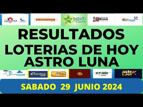 LOTERIAS DE HOY RESULTADOS SABADO 29 JUNIO 2024 ASTRO LUNA DE HOY LOTERIAS DE HOY RESULTADOS