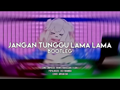 DJ Jangan Tunggu Lama Lama Bootleg - Viral TikTok 2026 (SMXXL x QUEEN FIRA)