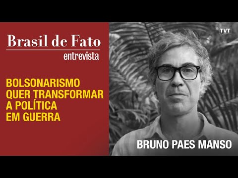 Bolsonarismo quer transformar a política em guerra | Bruno Paes Manso no BDF Entrevista