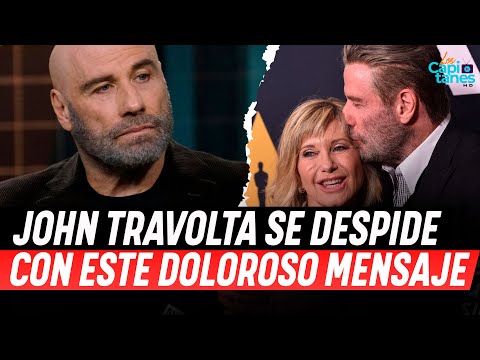 John Travolta se despide de Olivia Newton John con este doloroso mensaje