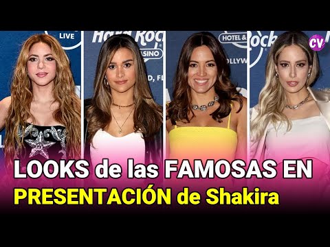 Los LOOKS de las FAMOSAS INVITADAS a la PRESENTACIÓN de Shakira