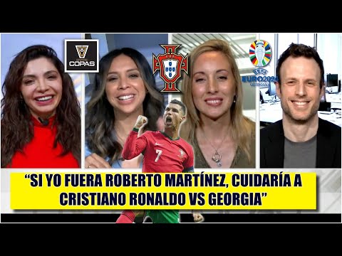 CRISTIANO saldrá TITULAR vs GEORGIA ¿Hace bien Roberto Martínez en no darle descanso? | Entre Copas