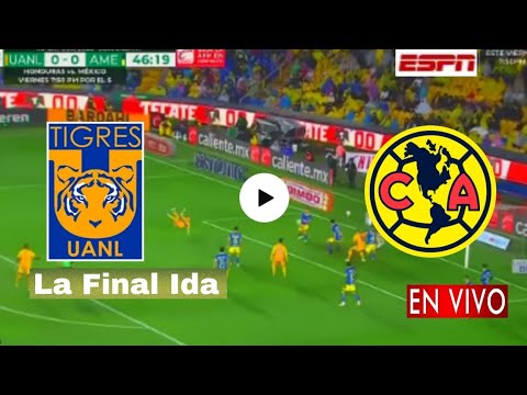 En Vivo: Tigres vs. América, donde ver, a que hora juega Tigres vs. América La Final 2023