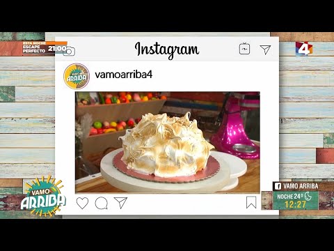 Vamo Arriba - Miércoles dulce con Noelia: Torta Alaska, una bomba de merengue y helado