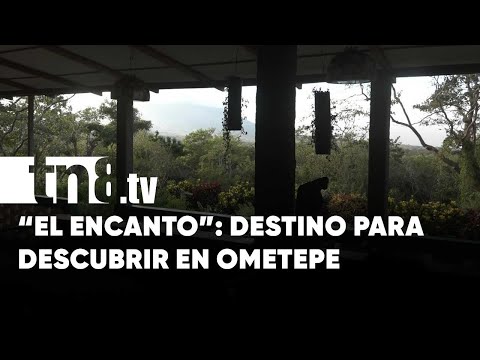 «El Encanto»: un destino natural en la Isla de Ometepe - Nicaragua
