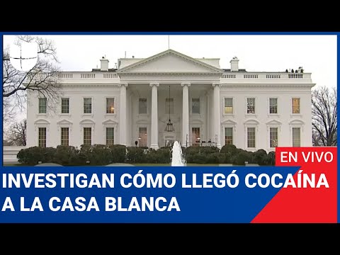 Edición Digital en vivo: Investigan cómo llegó la cocaína que había en la Casa Blanca