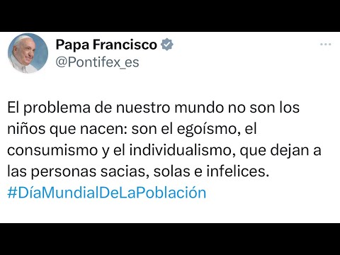 Papa Francisco envía Post en @pontifex  con ocasión del #DíaMundialDeLaPoblación