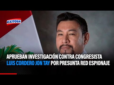 Aprueban iniciar investigación contra congresista Luis Cordero Jon Tay