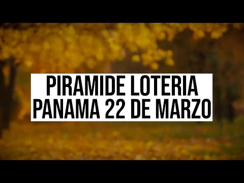 Pirámides de la suerte para el Miércoles 22 de Marzo 2023 Lotería de Panamá