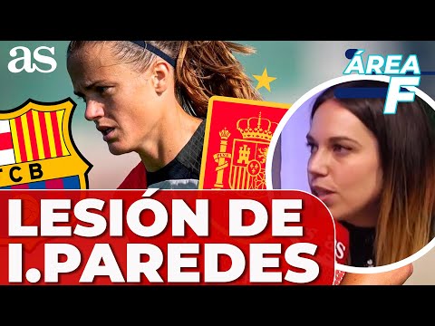 IRENE PAREDES, lesionada: nuevo LÍO RFEF - FC BARCELONA