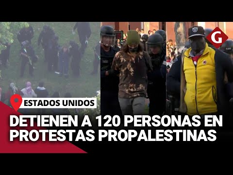 PROTESTAS PROPALESTINAS en EE.UU: Policía detiene a más de 120 personas en manifestaciones | Gestión