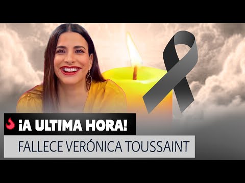 ¡A Última Hora! La Conductora Verónica Toussaint PIERDE LA BATALLA Contra el Cáncer.?