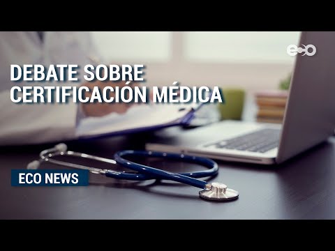 Diputados buscan crear mesa técnica para ampliar debate sobre certificación médica | ECO Tv