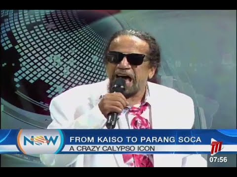 From Kaiso to Parang Soca - A Crazy Calypso Icon
