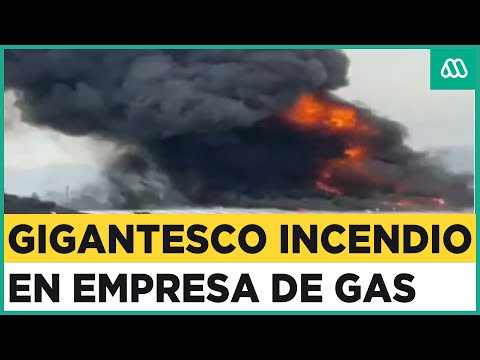 Gigantesco incendio afecta a empresa de gas en Maipú