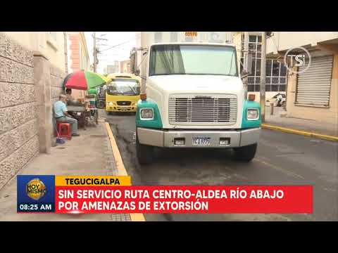 Por AMENAZAS de extorsión: Sin servicio Ruta Centro-  Aldea Rio Abajo en Tegucigalpa