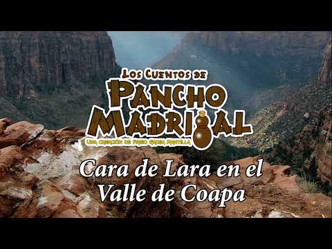 Cuentos de Pancho Madrigal - Cara de Lara en el Valle de Coapa - Don Rafaelito Vega