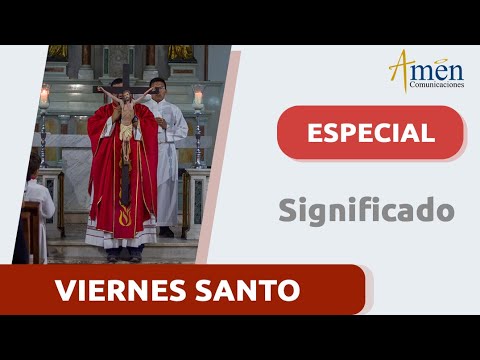 Viernes Santo 29 marzo  2024 | Padre Carlos Yepes | Significado | Semana Santa 2024