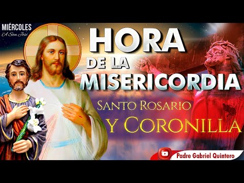 HORA DE LA MISERICORDIA Coronilla de la Misericordia Santo Rosario de hoy miércoles 27 de marzo 2024