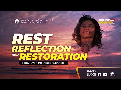 Rest Reflection and Restoration || Friday Evening Vesper Service || Mar 1, 2024