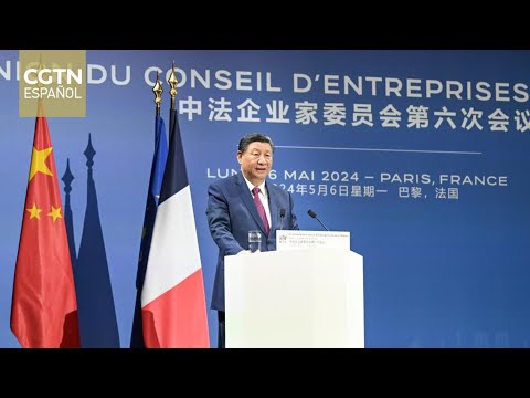 Xi interviene en la ceremonia de clausura de la sexta reunión del Consejo Empresarial China-Francia