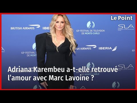 Adriana Karembeu a-t-elle retrouvé l’amour avec Marc Lavoine ?