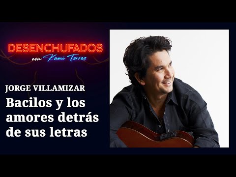 Jorge Villamizar, de Bacilos: la historia verdadera de sus canciones