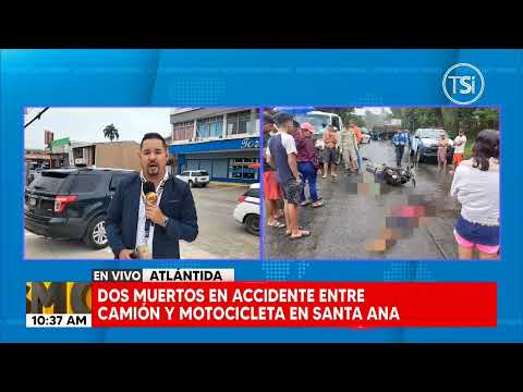 Dos muertos en accidente entre camión y motocicleta en Santa Ana, Atlántida