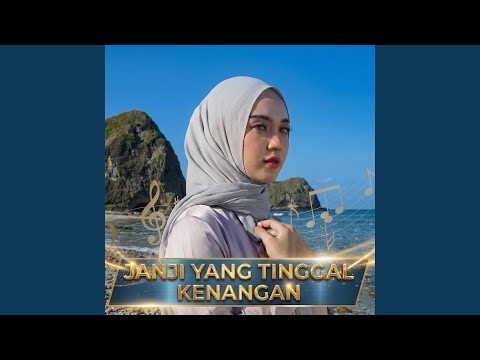 Janji Yang Tinggal Kenangan