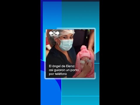 El ÁNGEL de Elena: ASÍ GUIARON un PARTO por TELÉFONO - Telefe Noticias