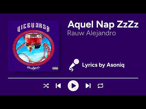 Rauw Alejandro - Aquel Nap ZzZz (Letra/Lyrics)
