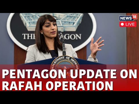 US Rafah Operation Live | Pentagon Holds Press Briefing As Israel Continues Rafah Operation | Rafah