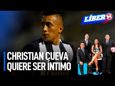 Alianza Lima: Christian Cueva quiere ser íntimo | Líbero