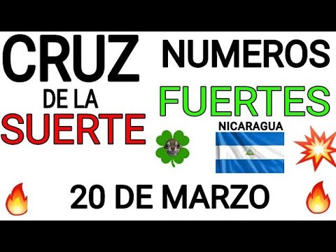 Cruz de la suerte y numeros ganadores para hoy 20 de Marzo para Nicaragua