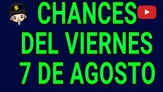 Resultado chances del Viernes 7 de Agosto de 2020
