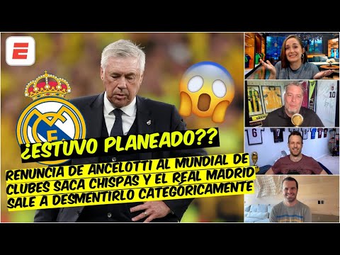 POLÉMICA renuncia de ANCELOTTI a MUNDIAL de CLUBES saca POLVO. REAL MADRID LO DESMIENTE | Exclusivos