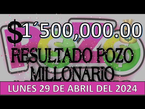 RESULTADO POZO MILLONARIO SORTEO #1082 DEL LUNES 29 DE ABRIL DEL 2024 /LOTERÍA DE ECUADOR/