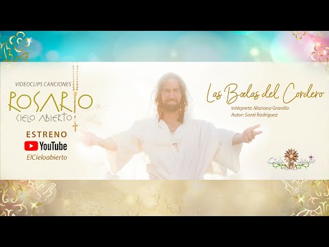 Rosario Cielo abierto - Las Bodas del Cordero - (Mariana Granillo)- Música Católica