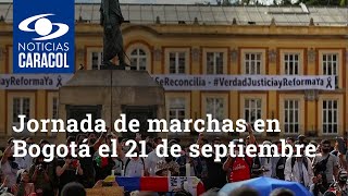 Nueva jornada de marchas en Bogotá el 21 de septiembre: así serán los recorridos