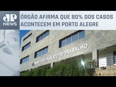 MPT recebe 60 denúncias de comparecimento obrigatório ao trabalho em áreas alagadas no RS