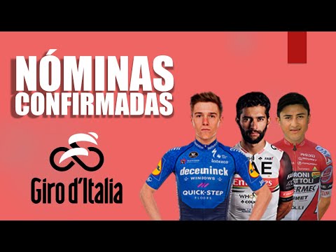 ?? GIRO DE ITALIA 2021 Nóminas CONFIRMADAS ?? Equipos y ciclistas participantes