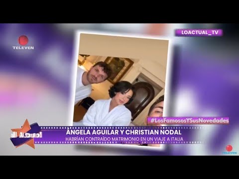 ¿Christian Nodal y Ángela Aguilar se casaron en Italia? – Lo Actual 17/06/24