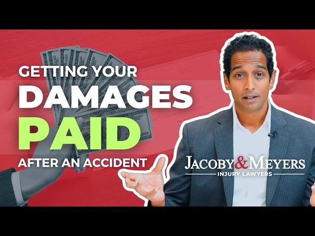 Getting Your Damages Paid After an Accident | Jacoby & Meyers Los Angeles