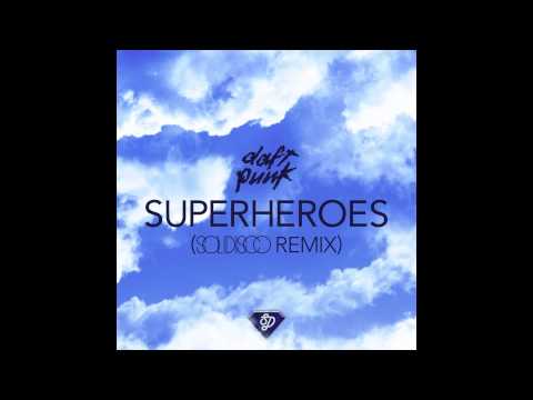 Daft Punk - Superheroes (Solidisco Remix)