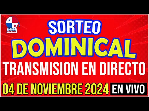 EN VIVO LOTERIA SORTEO DOMINICAL 4 de NOVIEMBRE de 2024 - Lotería Nacional de Panamá