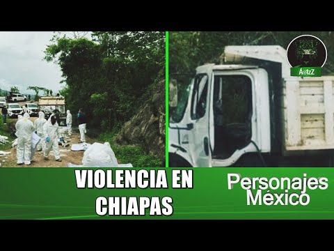 Le quitan la vida a por lo menos 20 personas en La Concordia, Chiapas; CJNG vs Cártel de Sinaloa